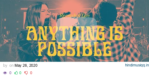 Anything Is Possible - Bethel Music & Dante Bowe pagalworld mp3 song download