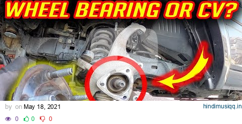 How to Diagnose Wheel Bearing or CV Joint Vibration Humming Noise pagalworld mp3 song download