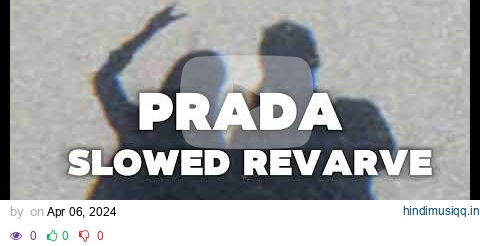 PRADA - JASS MANAK | PRADA (Slowed and Reverb) l| #slowedandreverb | #music | #lofi | pagalworld mp3 song download