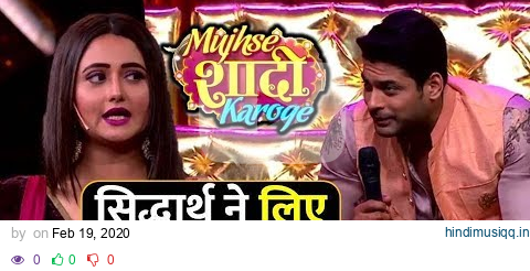 Mujhse Shaadi Karoge  Siddharth Shukla Makes Joke Of Rashami Desai On Stage !! pagalworld mp3 song download