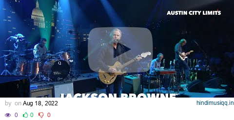 Jackson Browne – These Days (Austin City Limits) pagalworld mp3 song download