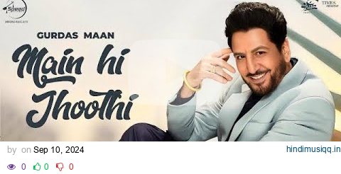 Gurdas Maan Main Hi Jhoothi |8D Audio| Jatinder Shah | Shivangi Joshi | Latest Punjabi Songs 2024 pagalworld mp3 song download