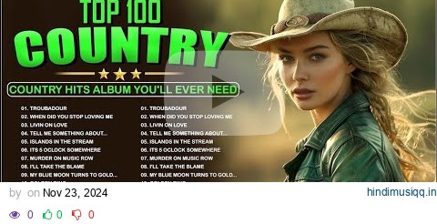 Country Music Playlist 2024 ❤️ Top 100 Best Old Country Songs Of All Time  Country Songs 60s 70s 80s pagalworld mp3 song download