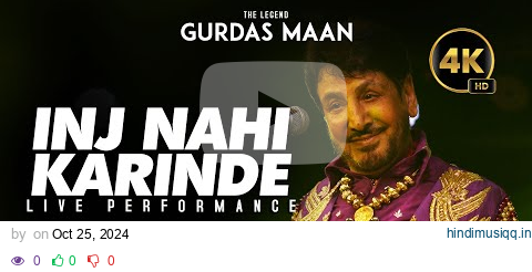 Gurdas Mann Inj Nahi Karinde | Live Performance pagalworld mp3 song download