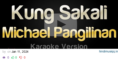 Michael Pangilinan - Kung Sakali (Karaoke Version) pagalworld mp3 song download