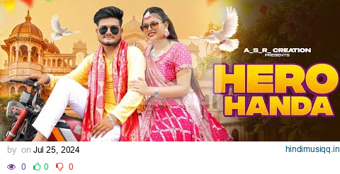 Hero Handa (Official Music Video) Khushi Baliyan Punit Choudhary Raj Mawer | Latest Haryanvi Song| pagalworld mp3 song download