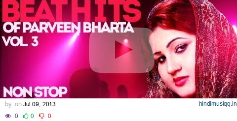 Parveen Bharta Nonstop Super Hit Beat Videos 2013 Part-3 pagalworld mp3 song download