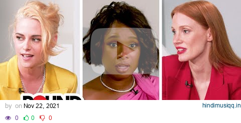 FULL Actress Roundtable Kristen Stewart, Jessica Chastain, Jennifer Hudson & More | THR Roundtables pagalworld mp3 song download