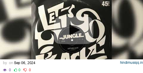 Jungle - Let's Go Back pagalworld mp3 song download