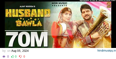 Husband Bawla -SixerSong1, Ajay Hooda &amp; Pooja Hooda,Surila # New Haryanvi DJ Song 2021 # Mor Mus pagalworld mp3 song download