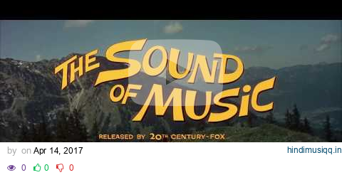 THE SOUND OF MUSIC - Original 1965 Theatrical Trailer pagalworld mp3 song download