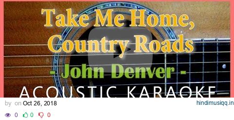 Take Me Home, Country Roads -John Denver [Acoustic Karaoke | Femaler Key] pagalworld mp3 song download