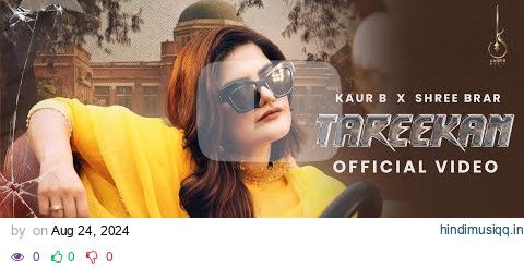 Tareekan (Official Video) Kaur B X Shree Brar | New Punjabi Song 2024 pagalworld mp3 song download