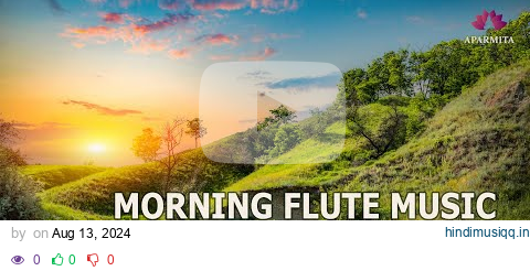 Morning Flute Music | Himalayan Flute Music | Meditation Music | (बाँसुरी) Aparmita Ep. 170 pagalworld mp3 song download