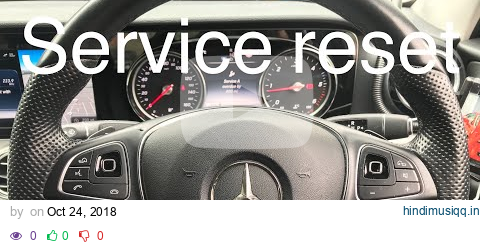 Mercedes E-Class | Service Reset | 2018 W213 pagalworld mp3 song download