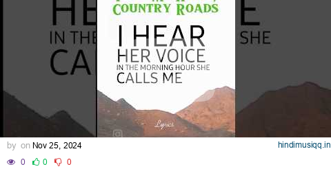 Take Me Home, Country Roads #shorts #lyrics pagalworld mp3 song download