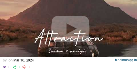 ATTRACTION - SUKHA | PRODGK  Latest Punjabi song pagalworld mp3 song download