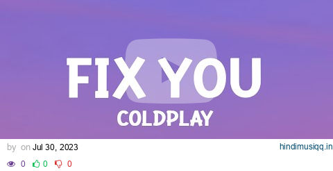 @coldplay - Fix You (Lyrics) pagalworld mp3 song download