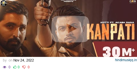 New Punjabi Song | Kanpati (Official Video) Kotti & Ritu Jass Ft Akash Rana | Rick Hrt | 315 Records pagalworld mp3 song download