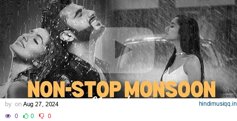 Non-Stop Monsoon Bollywood Jukebox 2024 | Rainy long drive songs | Romantic pagalworld mp3 song download