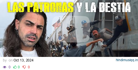 LA BESTIA 🚂 El Tren de los Migrantes y Las Patronas de México 🇲🇽 | Ruta Migratoria - Parte 3 pagalworld mp3 song download