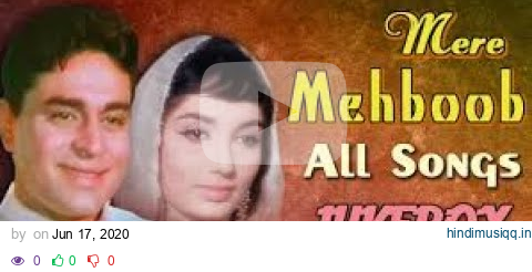 MERE MEHBOOB | 1963 | HINDI MOVIE | ALL SONGS JUKEBOX | RAJENDER KUMAR | SADHANA pagalworld mp3 song download