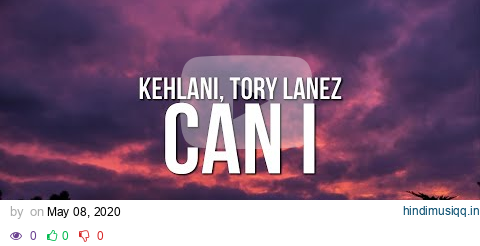 Kehlani - Can I (Lyrics) ft. Tory Lanez pagalworld mp3 song download