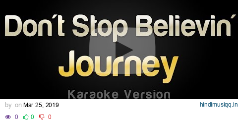 Journey - Don't Stop Believin' (Karaoke Version) pagalworld mp3 song download