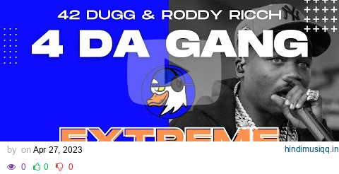 EXTREME BASS BOOST 4 DA GANG - 42 DUGG FT. RODDY RICCH pagalworld mp3 song download