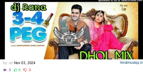 3-4 Peg _ Joban Sandhu _ Gurlej  Akhtar dj Rana Lahoria Production Dhol Mix _ New Punjabi Song 2021_ pagalworld mp3 song download