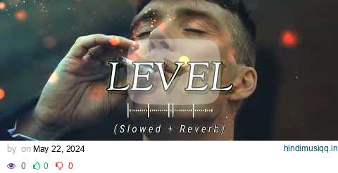 Level | Slowed Reverb - Sidhu moose Wala Latest song pagalworld mp3 song download