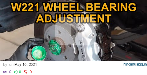 Mercedes-Benz W221 Front Wheel Bearing Adjustment (RWD) pagalworld mp3 song download