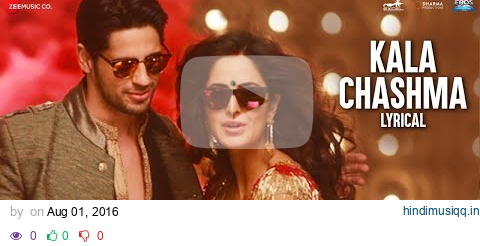 Kala Chashma - Lyrical | Baar Baar Dekho | Sidharth Katrina | Prem Hardeep Kam Badshah Neha Indeep pagalworld mp3 song download