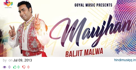 Baljit Malwa | Maujan | Official Goyal Music | Punjabi Hit Songs pagalworld mp3 song download