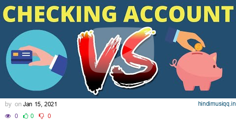 Checking vs Savings Accounts pagalworld mp3 song download