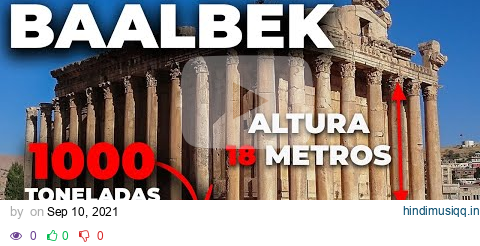 Los historiadores tienen PROHIBIDO ir allí. Técnicas de construcción de Baalbek NO PODEMOS repetir pagalworld mp3 song download