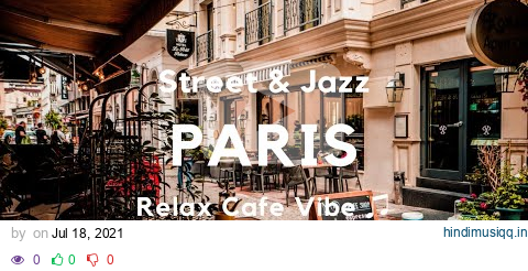 Paris Jazz Music 3 Hours ~ Relaxing and Calm Street Cafe Shop | Relax Cafe Vibe ♫ pagalworld mp3 song download