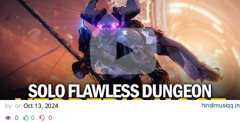 Solo Flawless Vesper's Host Dungeon [Destiny 2] pagalworld mp3 song download