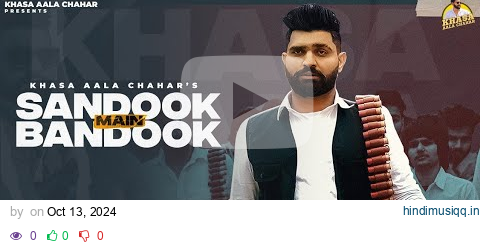 Khasa Aala Chahar Sandook Main Bandook Official Video New Haryanvi Songs Haryanavi 2024 pagalworld mp3 song download