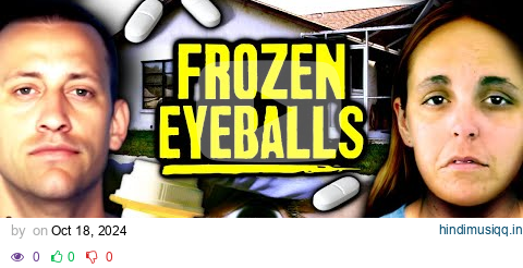 Parents Feed Their Infant Oxycontin Freezing His Eyeballs pagalworld mp3 song download