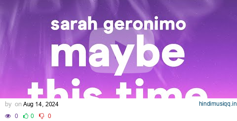 Sarah Geronimo - Maybe This Time (Lyrics) pagalworld mp3 song download