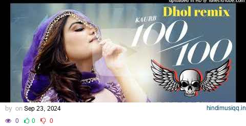 100/100 song !! Dhol mix !! Kaur B  | Kaptaan ft. Rai production !! New Punjabi Songs 2024 pagalworld mp3 song download