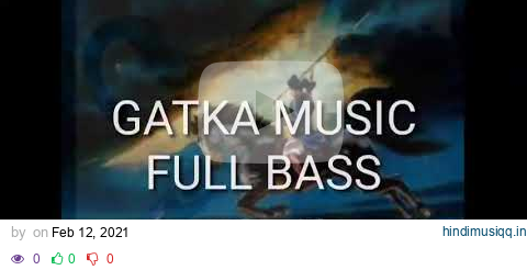 Gatka music 2021 || GATKA Song full bass busted || 2021 pagalworld mp3 song download