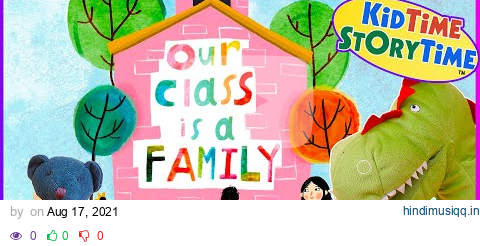 Our Class is a Family 🏫 Back to School Read Aloud Book for Kids pagalworld mp3 song download