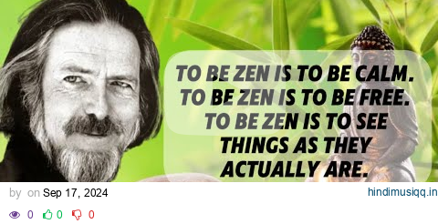 Alan Watts - Zen Buddhism (BLACK BACKGROUND NO MUSIC) pagalworld mp3 song download