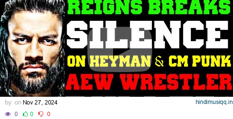 WWE News! Roman Reigns Breaks Silence On Paul Heyman! Tony Khan's BACKSTAGE Issues With AEW Star! pagalworld mp3 song download