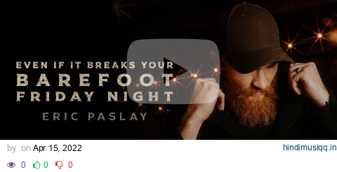 Eric Paslay - She Don't Love You (Audio) pagalworld mp3 song download