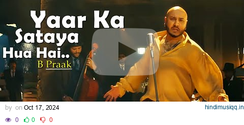 Yaar Ka Sataya Hua Hai - B Praak (LYRICS) Nawazuddin Siddiqui | Shehnaaz Gill | Jaani|Arvindr Khaira pagalworld mp3 song download