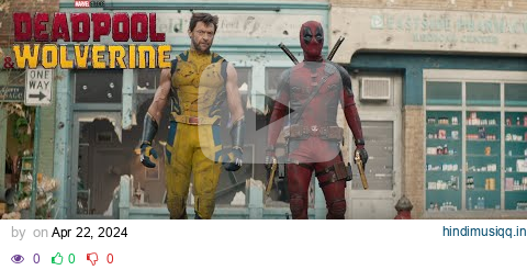 Deadpool & Wolverine | Trailer pagalworld mp3 song download