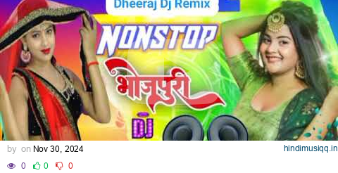 #DJ Nonstop Bhojpuri Song || #DJ-Rimix || DJ Malai Music Style| DJ Mashup bhojpuri song pagalworld mp3 song download